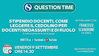 Stipendio docenti come leggere il cedolino le risposte alle vostre domande [upl. by Josephina858]