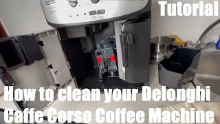 How to clean your entire Delonghi Caffe Corso superautomatic coffee machine ESAM 2800SB DIY [upl. by Qulllon866]