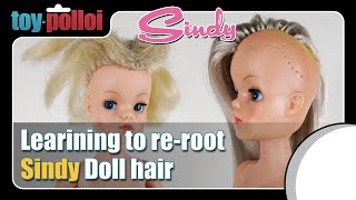 Learning to Reroot Sindy Doll hair  Toy Polloi [upl. by Amalle]