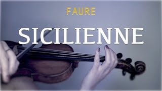 Faure  Sicilienne for violin and piano COVER [upl. by Marcile]