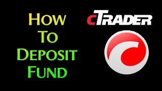 How to deposit fund in ctrader [upl. by Rozelle604]