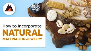 Using Natural Materials in DIY Jewelry [upl. by Dlaniger948]