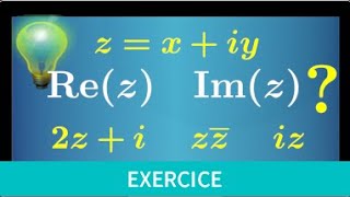 Nombre complexe • Déterminer la PARTIE RÉELLE et IMAGINAIRE • Exercice • maths expertes [upl. by Dorlisa770]