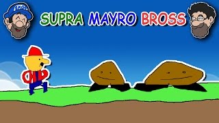 The MARIO GAME of our Dreams  SUPRA MAYRO BROSS [upl. by Hsemar]