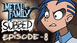 Metal Family Season 1 Episode 8 English Subtitles [upl. by Nimesay]