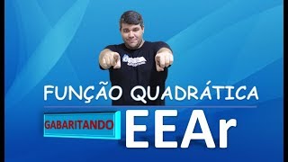 GABARITANDO A EEAR  Função Quadrática [upl. by Stoller148]