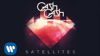 Cash Cash  Satellites Official Audio [upl. by Nolram]