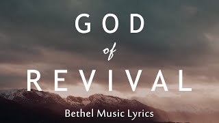 God of Revival Lyrics  Bethel Music feat Brian and Jenn Johnson  Revivals In The Air Album [upl. by Ulla]