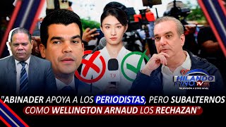 Comunicador Raphy Martínez quotAbinader apoya a periodistas pero Wellington Arnaud los rechazanquot [upl. by Tiloine]