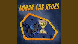 Mirar las Redes [upl. by Jaclyn]