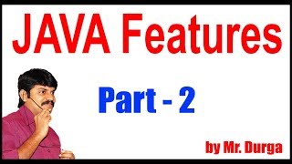 Java tutorials  Java Features Part  2  By Durga Sir [upl. by Enaz]