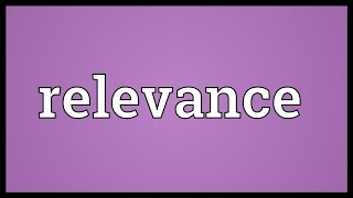 Relevance Meaning [upl. by Marek]