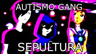 ＡＵＴＩＳＭＯ ＧＡＮＧ ＳＥＰＵＬＴＵＲＡ 価ド員 [upl. by Annaillil]