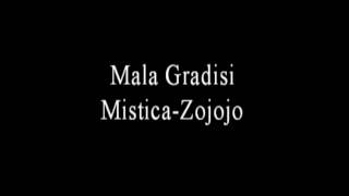 Mistica ZojojoMala Gradesi [upl. by Vinita]