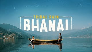 BHANAI  Tribal Rain Official Music Video [upl. by Nosnhoj752]