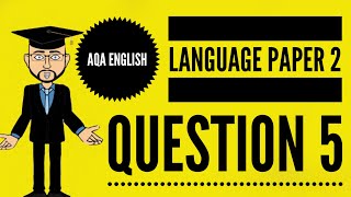 AQA English Language Paper 2 Question 5 2024 Update [upl. by Leodora]