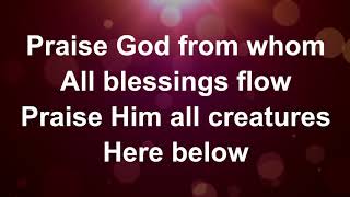 Praise God From Whom All Blessings Flow  Lyric Video with vocals [upl. by Schulz]