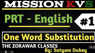 ONE WORD SUBSTITUTION KVS ENGLISH KVS PREPARATION THE ZORAWAR CLASSES [upl. by Wilonah]