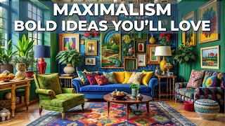 Transform Your Space with Maximalism Home Decor Bold Ideas You’ll Love [upl. by Armbruster]