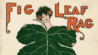 Fig Leaf Rag 1908  Scott Joplin With Score  Sheet Music [upl. by Kinsley]