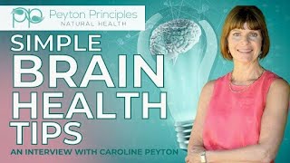 Brain Health Secrets Simple Tips for Cognitive Wellness with Caroline Peyton [upl. by Hagep]