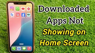 How to Fix Downloaded Apps Not Showing Up on iPhone Home Screen [upl. by Eimerej906]