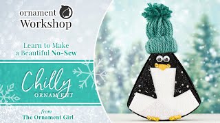 Chilly  No Sew Penguin Holiday Tabletop Ornament [upl. by Doralin848]