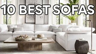 TOP 10 SOFAS FOR EVERY BUDGET YOU MUST SEE THESE [upl. by Oahc]