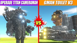 Upgraded Titan Cameraman Vs Gman Toilet V3  Animal Revolt Battle Simulator [upl. by Secrest]