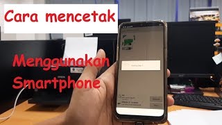 Cara mudah mencetak ke printer menggunakan smartphone [upl. by Nylikcaj420]