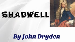 Summary Of The Poem quotShadwellquot By John Dryden [upl. by Mervin]