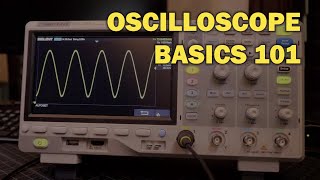 Oscilloscope Tutorial Basics 101 [upl. by Ohnuj]