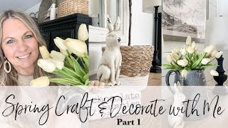 Spring Craft and Decorate with Me Part 1  2022 [upl. by Knipe525]