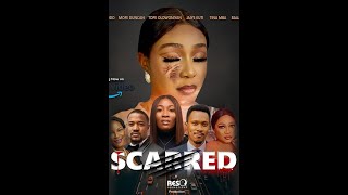 Scarred New Movie Starring Mofe Duncan Jaiye Kuti Jennifer Obodo Tope Olowoniyan Yemisi Fansy [upl. by Yajnas]