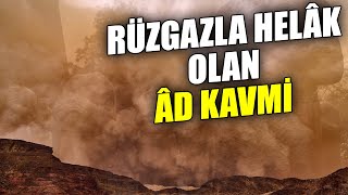 RÜZGARLA HELAK EDİLEN ÂD KAVMİ [upl. by Sim]