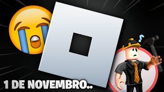 O FIM DO ROBLOX EM NOVEMBROentenda [upl. by Favrot]