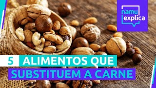 Vegetarianismo 5 alimentos que substituem a carne [upl. by Brenn]