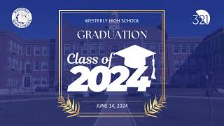 Westerly High School Graduation 2024 [upl. by Ahsan]