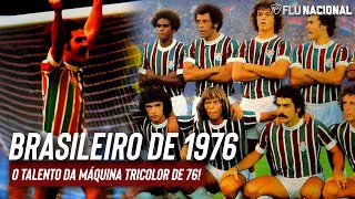 A Campanha do Fluminense no Campeonato Brasileiro de 1976 • Semifinalista • [upl. by Savell344]