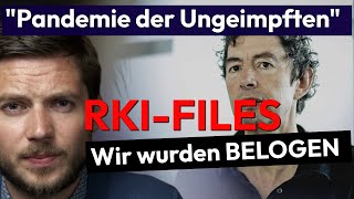 Die Pandemie der Ungeimpften  RKIFILES [upl. by Theressa]