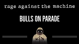 Rage Against The Machine • Bulls On Parade CC 🎤 Karaoke Instrumental Lyrics [upl. by Ima]