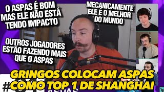 CASTERS GRINGOS COLOCAM ASPAS COMO TOP 1 DE SHANGHAI E DISCUTEM SE ELE JOGA POR STATS OU NÃO [upl. by Odnama558]