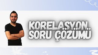 KORELASYON SORU ÇÖZÜMÜ1 [upl. by Annaeiluj]