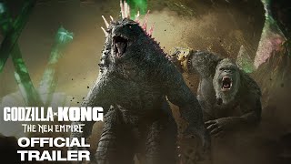 Godzilla x Kong  The New Empire  Official Trailer [upl. by Lanuk]