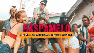 MR JC  RÁSPAMELO RASPE ft KBP EL DOLLAR y LETRA MUSIQ Video Oficial [upl. by Neyut]