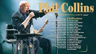 Phil Collins Greatest Hits Full Album The Best Of Phil Collins [upl. by Lord402]