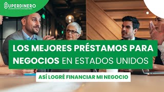 💰 Estos son los MEJORES préstamos para negocios en Estados Unidos [upl. by Tyrone893]