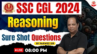 Reasoning  SSC CGL 2024  Best Tricks amp Concepts Sure Shot  Complete Practice  Parwez Sir [upl. by Etnuaed]