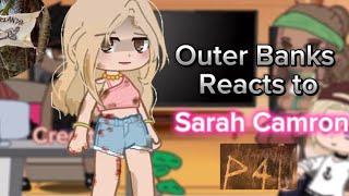 Outer Banks react to Sarah Cameron  part 3  Clairebear  Read Description plz [upl. by Donetta]