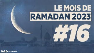 MOIS DE RAMADAN 2023  JOUR 16 EN DIRECT [upl. by Aillicsirp]